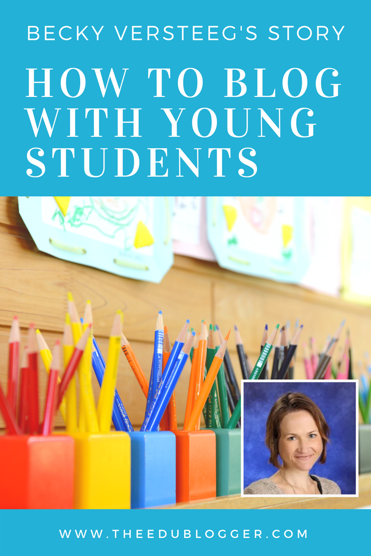 Many teachers wonder how to blog with young students. Becky Versteeg explains how she blogs with her 6 and 7 year old students. Edublogs | CampusPress