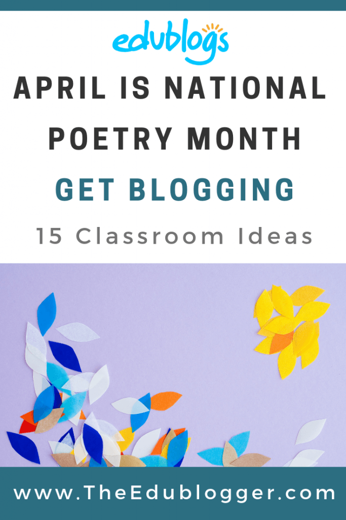 April Is Poetry Month 15+ Classroom Ideas For Teachers, Students